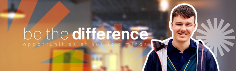 Header image - Opportunities at Autistic Minds