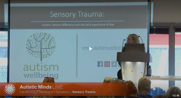 Autistic Minds : Sensory Trauma