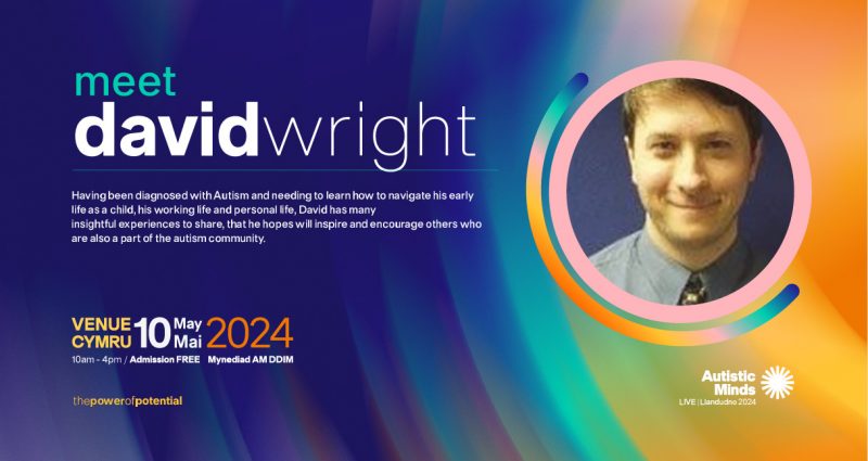 Autistic Minds LIVE Llandudno 2024 Speakers - David Wright